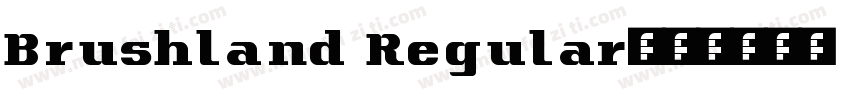 Brushland Regular字体转换